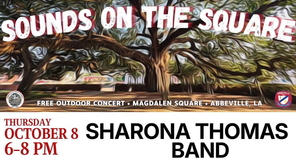Sounds on the Square featuring Sharona Thomas Band on Thursday, October 8, from 6–8 PM at Magdalen Square in Abbeville, Louisiana. Free outdoor concert.