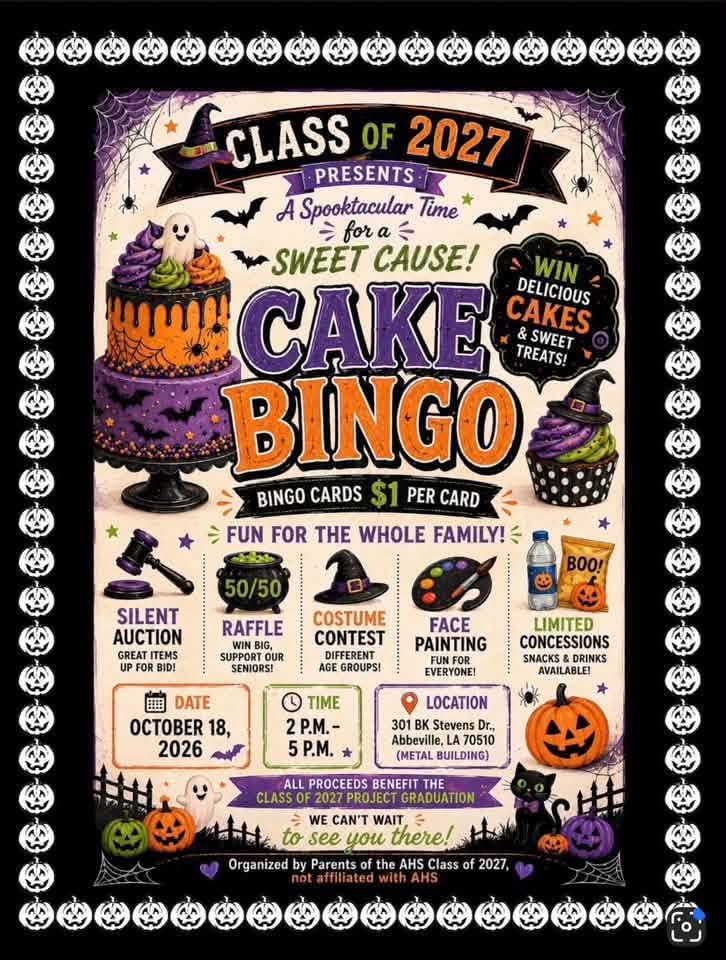 Halloween-themed flyer for the Class of 2027 Cake Bingo fundraiser on October 18, 2026, from 2–5 PM at 301 BK Stevens Drive in Abbeville. The event features $1 bingo cards, a silent auction, 50/50 raffle, costume contest, face painting, and concessions. Proceeds benefit the Class of 2027 graduation project. The graphic features decorated Halloween cakes, pumpkins, ghosts, and colorful cupcakes.