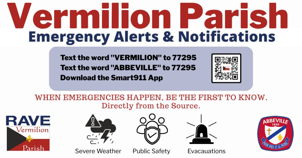 Graphic promoting Vermilion Parish Emergency Alerts and Notifications through RAVE/Smart911. Residents can receive emergency notifications by texting "VERMILION" or "ABBEVILLE" to 77295 or by downloading the Smart911 app. The graphic highlights alerts for severe weather, public safety incidents, and evacuations, and includes a QR code for registration along with the RAVE Vermilion Parish and City of Abbeville logos.
